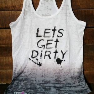 "Let's get dirty " black ombre